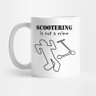 Scootering is not a crime Mug